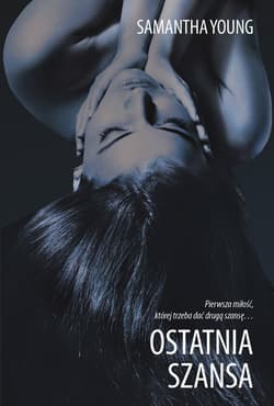 Ostatnia szansa - Samatha Young