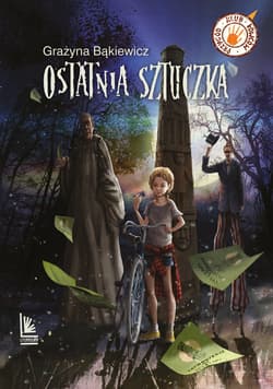 Ostatnia sztuczka - ebook - Grażyna Bąkiewicz