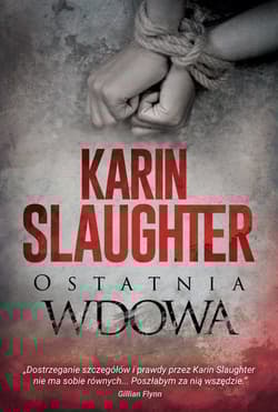 Ostatnia wdowa - Karin Slaughter
