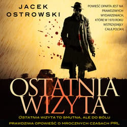 Ostatnia wizyta - audiobook - Jacek Ostrowski