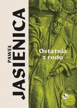 Ostatnia z rodu - Paweł Jasienica