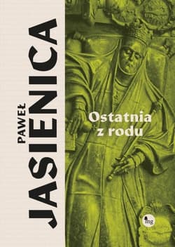 Ostatnia z rodu - Paweł Jasienica