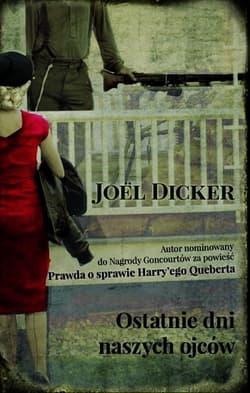 Ostatnie dni naszych Ojców - Joel Dicker