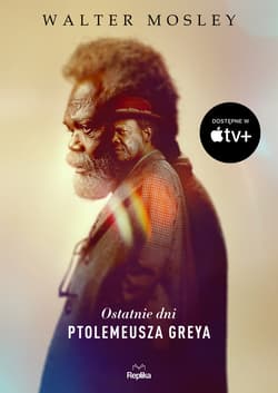 Ostatnie dni Ptolemeusza Greya - ebook - Walter Mosley