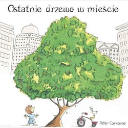 Ostatnie drzewo w mieście