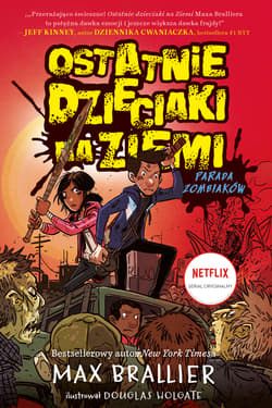 Ostatnie dzieciaki na Ziemi Tom 2 Parada zombiaków - Max Brallier