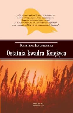 Ostatnie kwadra Księżyca - ebook - Krystyna Januszewska
