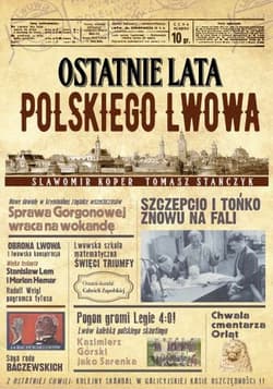 Ostatnie lata polskiego Lwowa - Sławomir Koper