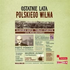Ostatnie lata polskiego Wilna audiobook - Tomasz Stańczyk, Sławomir Koper