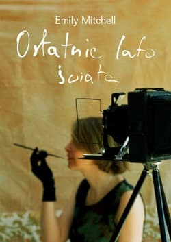 Ostatnie lato świata - Emily Mitchell