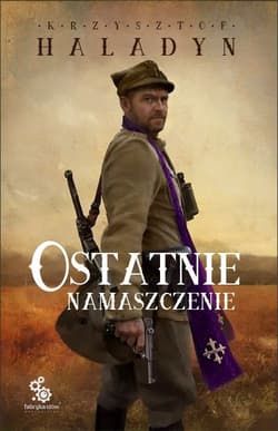 Ostatnie namaszczenie - Krzysztof Haladyn