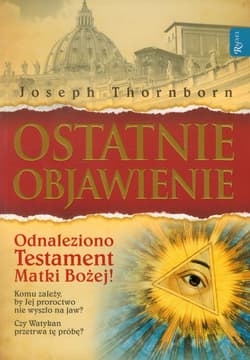 Ostatnie objawienie - Joseph Thornborn