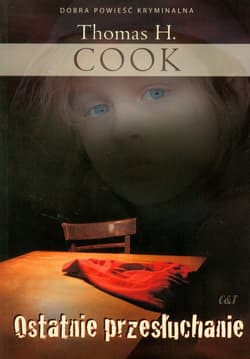 Ostatnie przesłuchanie - Cook Thomas H.