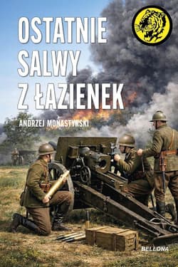 Ostatnie salwy z Łazienek - Andrzej Monastyrski