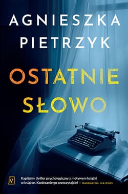 Ostatnie słowo - Agnieszka Pietrzyk