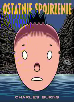 Ostatnie spojrzenie / Kultura Gniewu - Charles Burns
