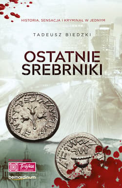 Ostatnie srebrniki - ebook - Tadeusz Biedzki