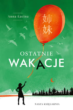 Ostatnie wakacje - ebook - Anna Łacina