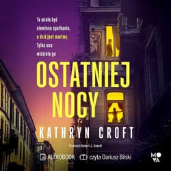 Ostatniej nocy - audiobook - Kathryn Croft