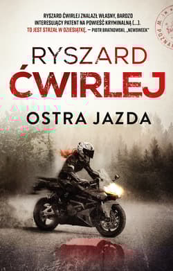 Ostra jazda - Ryszard Ćwirlej