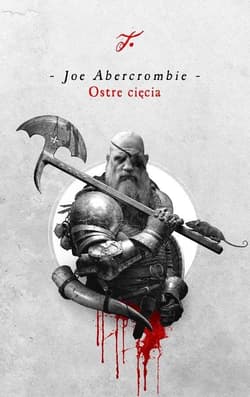 Ostre cięcia. Cykl Pierwsze prawo - Joe Abercrombie
