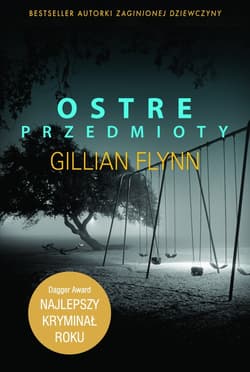 Ostre przedmioty - Gillian Flynn