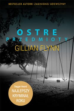 Ostre przedmioty - Gillian Flynn