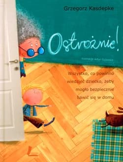 Ostrożnie - Grzegorz Kasdepke