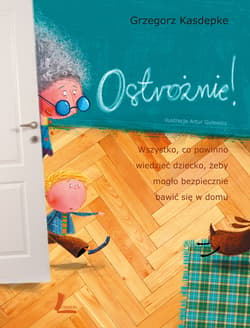 Ostrożnie! - ebook - Grzegorz Kasdepke