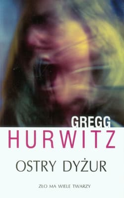 Ostry dyżur - Gregg  Hurwitz