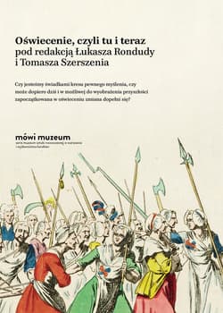 Oświecenie, czyli tu i teraz - ebook - Tomasz Szerszeń, Ronduda Łukasz