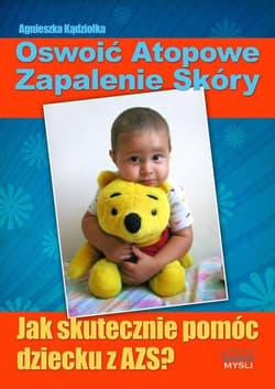 Oswoić atopowe zapalenie skóry - Agnieszka Kądziołka