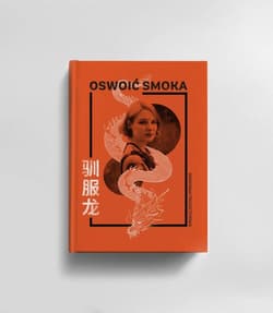 Oswoić smoka - Weronika Truszczyńska