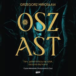 Oszast - audiobook - Grzegorz Mirosław