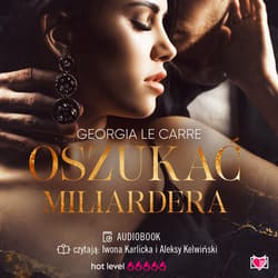 Oszukać miliardera - audiobook - Le Carre Georgia