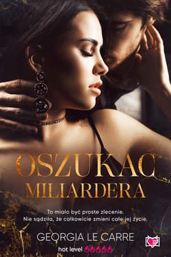 Oszukać miliardera - ebook - Le Carre Georgia