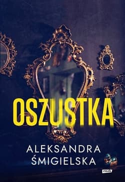 Oszustka - Aleksandra Śmigielska