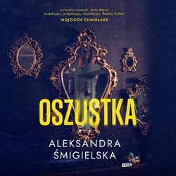 Oszustka - audiobook - Aleksandra Śmigielska