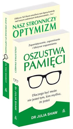 Oszustwa pamięci / Nasz stronniczy optymizm Pakiet - Julia Shaw, Sharot Tali
