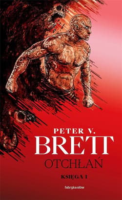 Otchłań Księga 1 Cykl demoniczny - Peter V. Brett