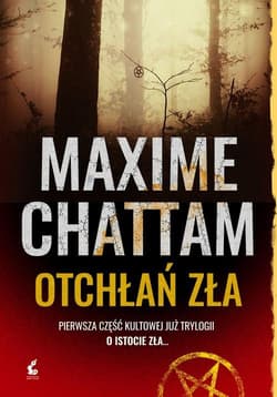 Otchłań zła - Maxime Chattam