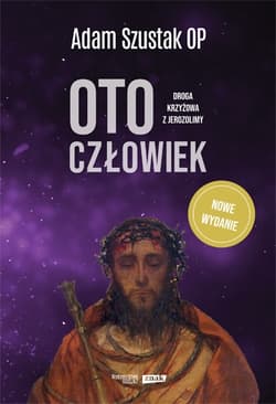 Oto człowiek - Adam Szustak