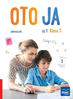Oto ja. Samouczek SP 3 cz.1 MAC - Mucha Karina, Stalmach-Tkacz Anna, Joanna Wosianek