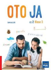Oto ja. Samouczek SP 3 cz.2 MAC - Mucha Karina, Stalmach-Tkacz Anna, Joanna Wosianek
