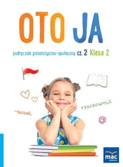 Oto ja SP 2 podr. polonistyczno-społeczny cz.2 - Stalmach-Tkacz Anna, Joanna Wosianek, Mucha Karina