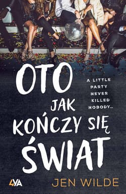 Oto, jak kończy się świat - Jen Wilde