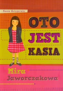 Oto jest Kasia - Mira Jaworczakowa
