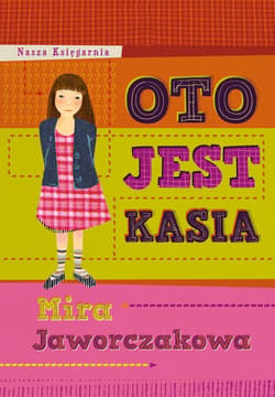 Oto jest Kasia - ebook - Mira Jaworczakowa