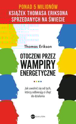 Otoczeni przez wampiry energetyczne - Thomas Erikson