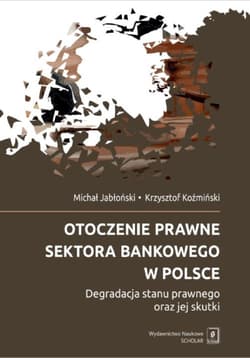 Otoczenie prawne sektora bankowego w Polsce - ebook